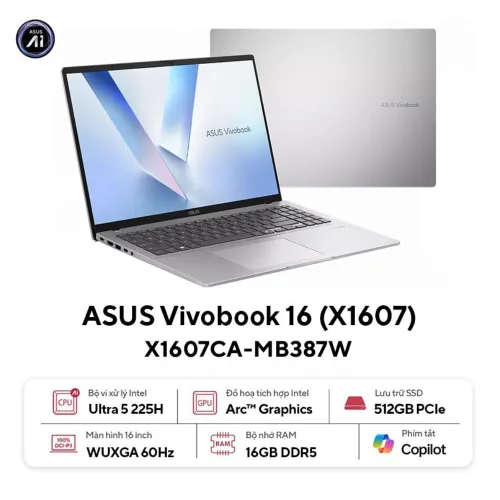 Laptop ASUS Vivobook 16 X1607CA-MB387W (Intel Core Ultra 5 225H | Intel Graphics | 16 inch WUXGA IPS | 16GB | 512GB | Win 11 | Bạc)